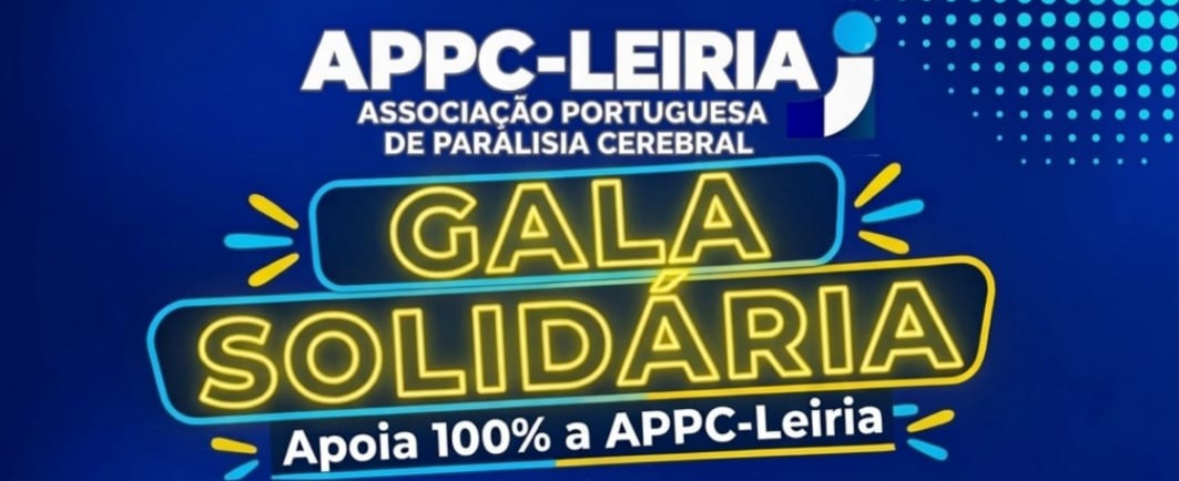 Gala Solidária APPC- Leiria - MULTIDISCIPLINAR